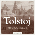 Krig og fred 2 av Leo Tolstoj (Nedlastbar lydbok)