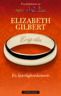 Evig din av Elizabeth Gilbert (Innbundet)