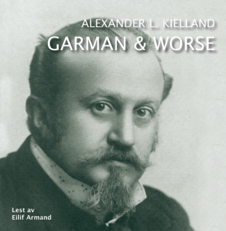 Garman og Worse av Alexander L. Kielland (Nedlastbar lydbok)