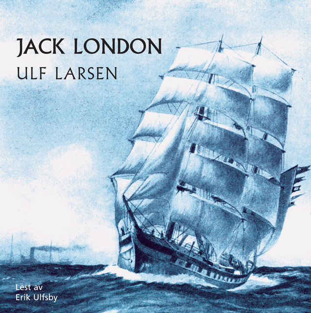 Ulf Larsen Av Jack London Klassikere Cappelen Damm