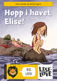 Leseløve - Hopp i havet, Elise! (nynorsk)