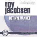 Det nye vannet av Roy Jacobsen (Lydbok MP3-CD)