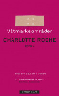 Våtmarksområder av Charlotte Roche (Heftet)