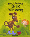 Bisk blir borte av Bjørn Ousland (Innbundet)