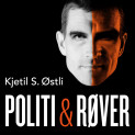 Politi og røver av Kjetil Stensvik Østli (Nedlastbar lydbok)