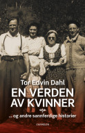 En verden av kvinner av Tor Edvin Dahl (Ebok)