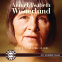 Anna Elisabeth Westerlund av Bente Gullveig Alver (Lydbok MP3-CD)