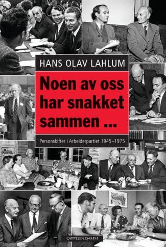 Noen av oss har snakket sammen av Hans Olav Lahlum (Innbundet)
