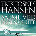 Salme ved reisens slutt av Erik Fosnes Hansen (Lydbok MP3-CD)