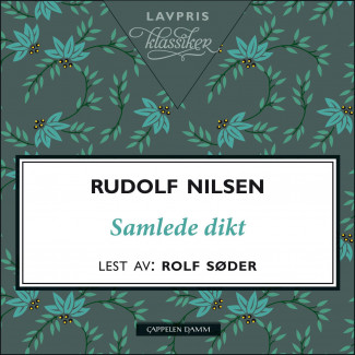 Samlede dikt av Rudolf Nilsen (Nedlastbar lydbok)