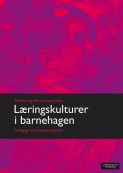 Læringskulturer i barnehagen av Marit Alvestad og Torill Vist (Heftet)