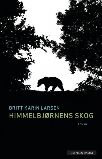 Himmelbjørnens skog av Britt Karin Larsen (Ebok)