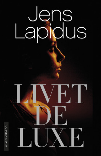 Livet deluxe av Jens Lapidus (Innbundet)