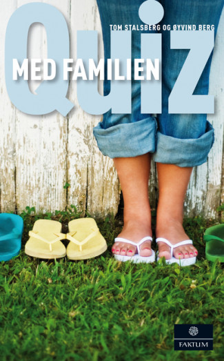 Quiz med familien av Øivind Berg og Tom Stalsberg (Heftet)