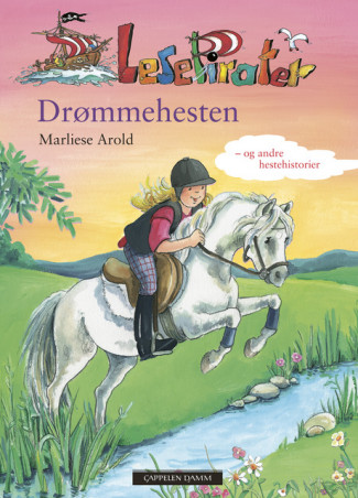 Drømmehesten og andre hestehistorier av Marliese Arold (Innbundet)