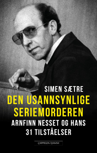 Den usannsynlige seriemorderen av Simen Sætre (Innbundet)