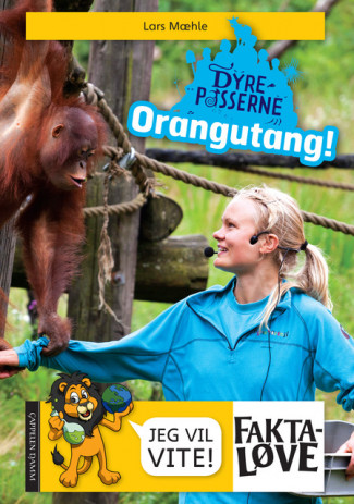 Dyrepasserne – Orangutang! av Lars Mæhle (Innbundet)