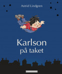 Karlson på taket - alle historiene om Karlson og Lillebror av Astrid Lindgren (Innbundet)