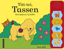 Titt-tei, Tassen! av Eric Hill (Pappbok)