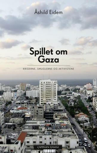 Spillet om Gaza av Åshild Eidem (Innbundet)