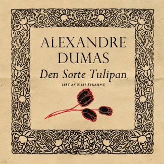 Den sorte tulipan av Alexandre Dumas d.e. (Nedlastbar lydbok)