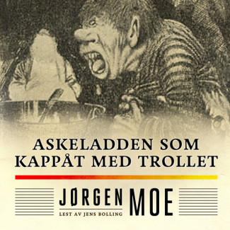 Askeladden som kappåt med trollet av Jørgen Moe (Nedlastbar lydbok)