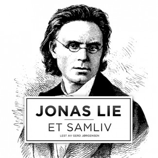 Et samliv av Jonas Lie (Nedlastbar lydbok)