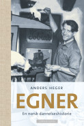 Egner av Anders Heger (Ebok)