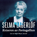 Keiseren av Portugallien av Selma Lagerlöf (Nedlastbar lydbok)