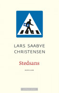 Stedsans av Lars Saabye Christensen (Innbundet)