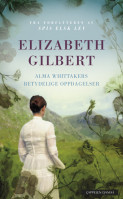 Alma Whittakers betydelige oppdagelser av Elizabeth Gilbert (Innbundet) Alma Whittakers betydelige oppdagelser av Elizabeth Gilbert (Innbundet)