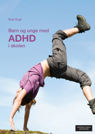 Barn og unge med ADHD i skolen av Roar Engh (Heftet)