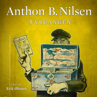 Fyrgangen av Anthon B. Nilsen (Nedlastbar lydbok)