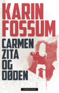 Carmen Zita og døden av Karin Fossum (Innbundet)