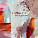 Roser i et sprukket krus av Bjørg Vik (Nedlastbar lydbok)