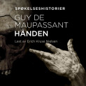Hånden av Guy de Maupassant (Nedlastbar lydbok)