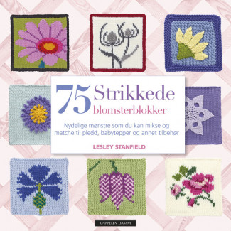 75 strikkede blomsterblokker av Lesley Stanfield (Heftet)
