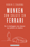Munken som solgte sin Ferrari av Robin S. Sharma (Heftet)