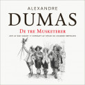 De tre musketerer av Alexandre Dumas d.e. (Nedlastbar lydbok)