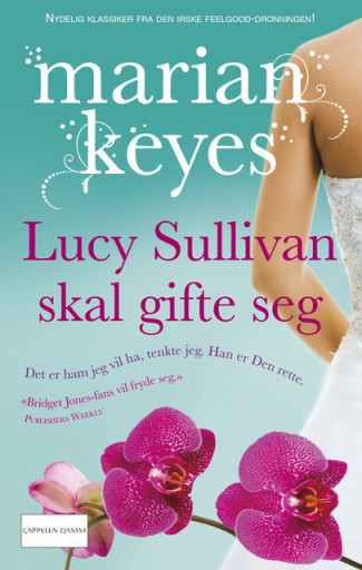 Lucy Sullivan skal gifte seg av Marian Keyes (Ebok)
