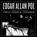 Fakta i saken M. Valdemar av Edgar Allan Poe (Nedlastbar lydbok)