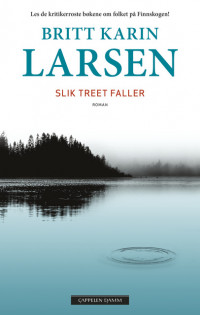 Slik treet faller