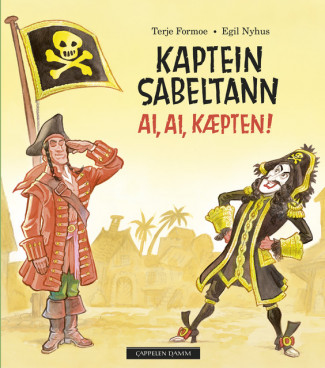Kaptein Sabeltann - Ai, Ai, kæpten! av Terje Formoe (Innbundet)