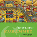 Muhammed - Kriger og profet av Knut Lindh (Nedlastbar lydbok)