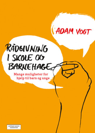 Rådgivning i skole og barnehage av Adam Vogt (Heftet)