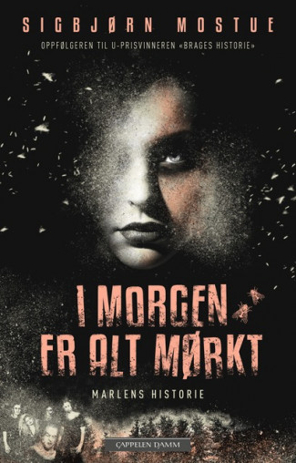 I morgen er alt mørkt: Marlens historie av Sigbjørn Mostue (Innbundet)