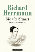 Maria Stuart og hennes verden av Richard Herrmann (Heftet)