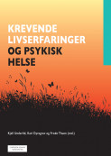 Krevende livserfaringer og psykisk helse av Kari Dyregrov, Frode Thuen og Kjell Underlid (Heftet)