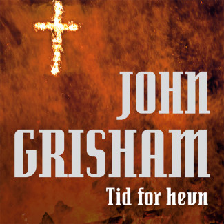 Tid for hevn av John Grisham (Nedlastbar lydbok)