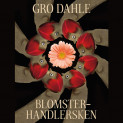 Blomsterhandlersken av Gro Dahle (Nedlastbar lydbok)